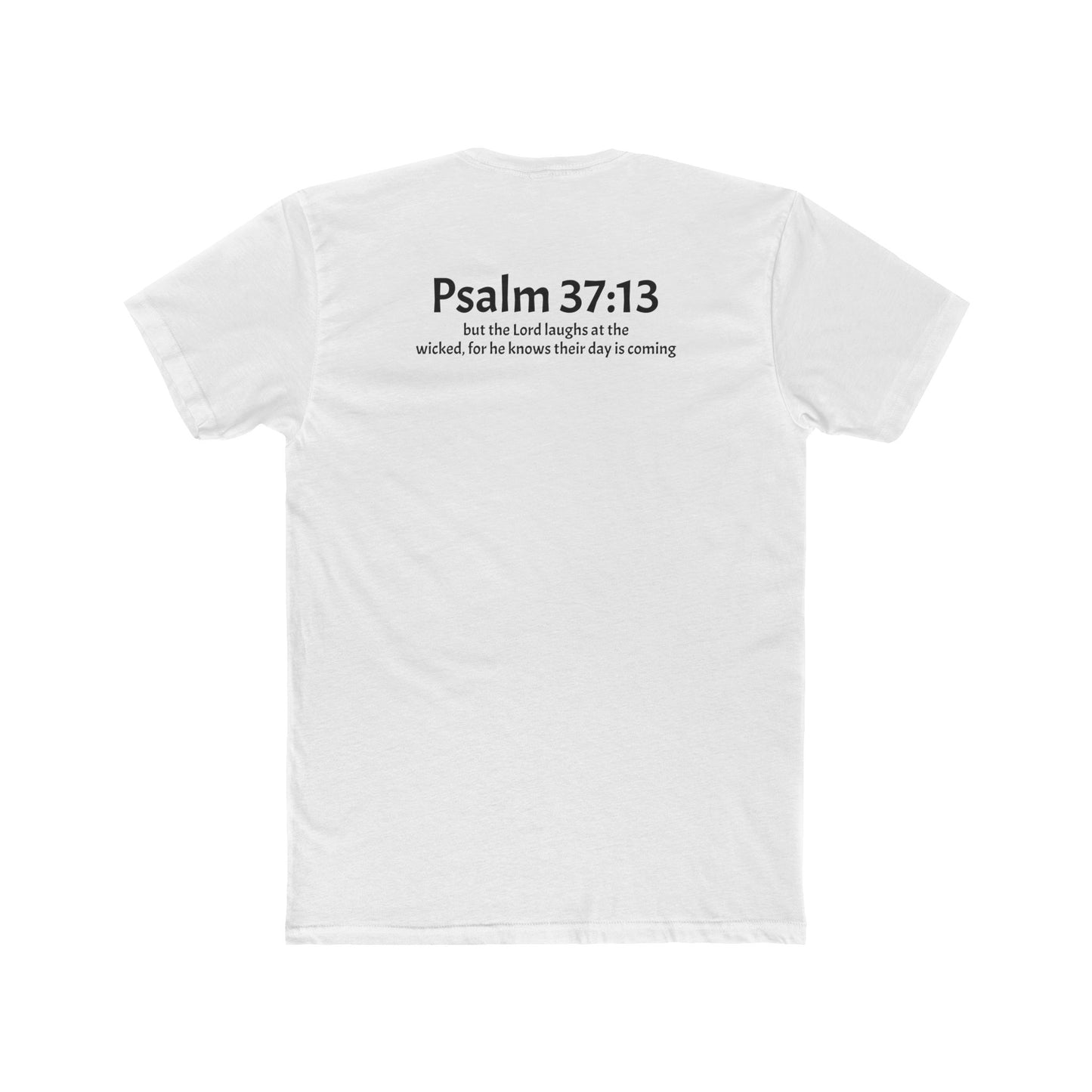 Unisex Cotton Crew Tee Psalm 37:13
