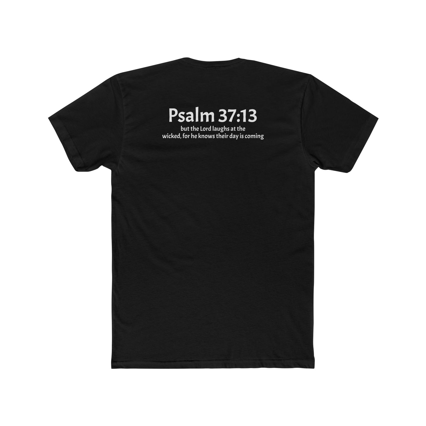 Unisex Cotton Crew Tee Psalm 37:13