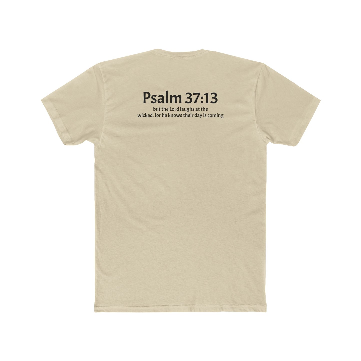Unisex Cotton Crew Tee Psalm 37:13